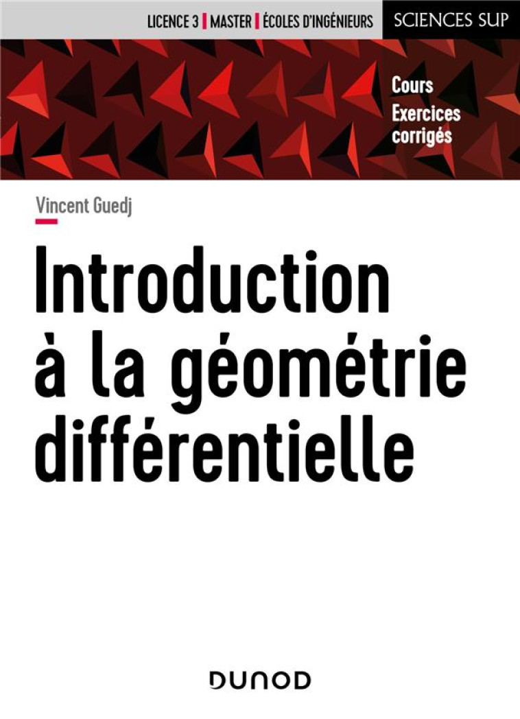 INTRODUCTION A LA GEOMETRIE DIFFERENTIELLE - GUEDJ VINCENT - DUNOD