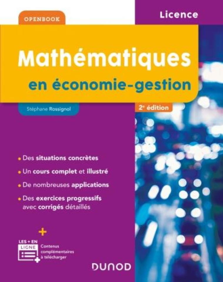 MATHEMATIQUES EN ECONOMIE-GESTION (2E EDITION) - ROSSIGNOL STEPHANE - DUNOD