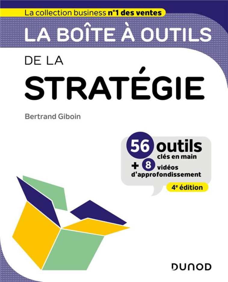 LA BOITE A OUTILS : DE LA STRATEGIE (4E EDITION) - GIBOIN BERTRAND - DUNOD