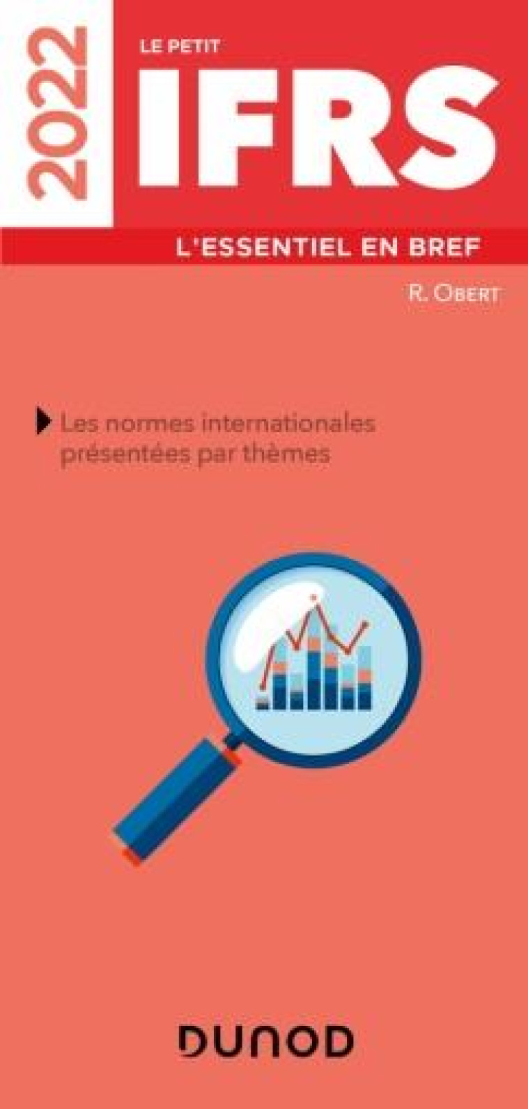 LE PETIT IFRS 2022 - L'ESSENTIEL EN BREF - OBERT ROBERT - DUNOD