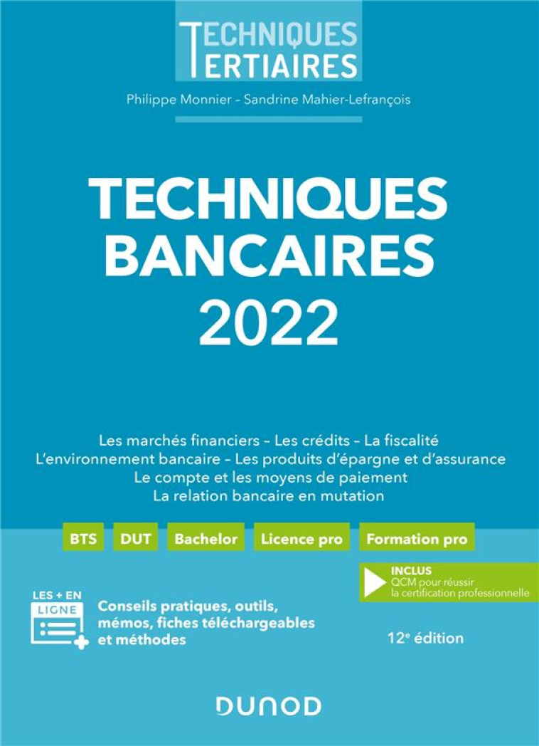 TECHNIQUES BANCAIRES (EDITION 2022) - MONNIER - DUNOD