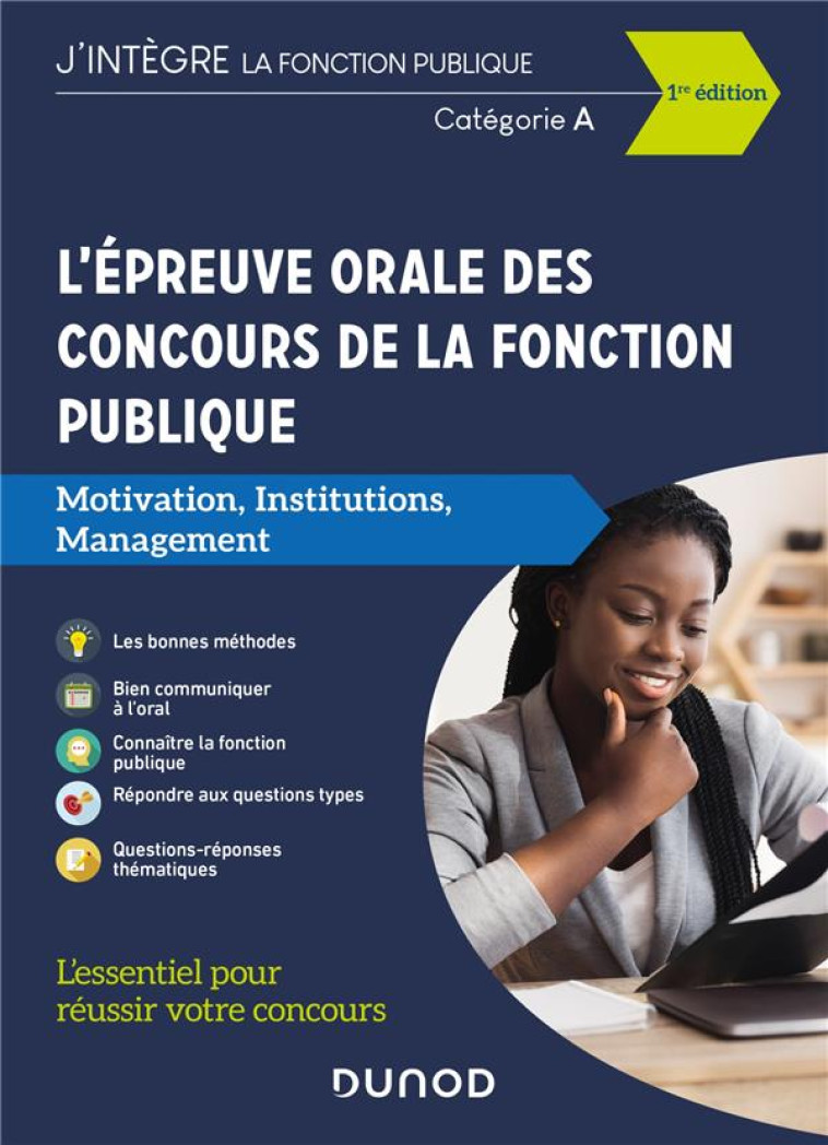 L'EPREUVE ORALE DES CONCOURS DE LA FONCTION PUBLIQUE  -  CATEGORIE A  -  MOTIVATION, INSTITUTIONS, MANAGEMENT - BEYSSADE/BADUFLE - DUNOD