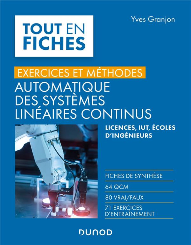 AUTOMATIQUE DES SYSTEMES LINEAIRES CONTINUS : EXERCICES ET METHODES - GRANJON YVES - DUNOD