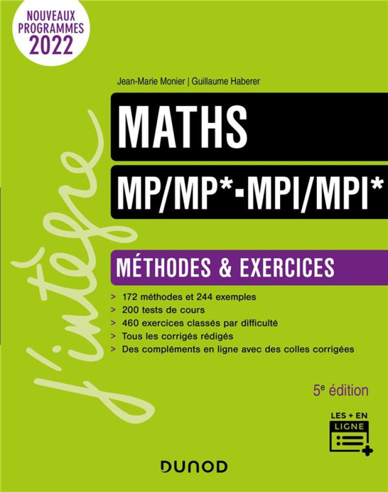 MATHS  -  MP/MP*-MPI/MPI*  -  METHODES ET EXERCICES (5E EDITION) - MONIER/HABERER - DUNOD