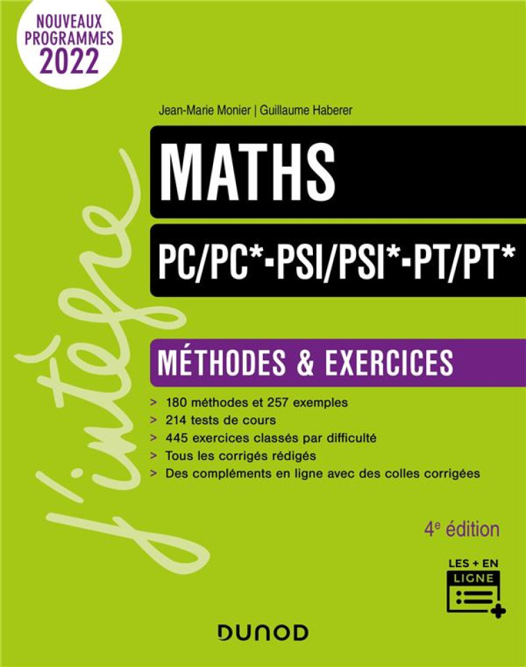 MATHS  -  PC/PC*-PSI/PSI*-PT/PT* : METHODES ET EXERCICES (4E EDITION) - MONIER/HABERER - DUNOD