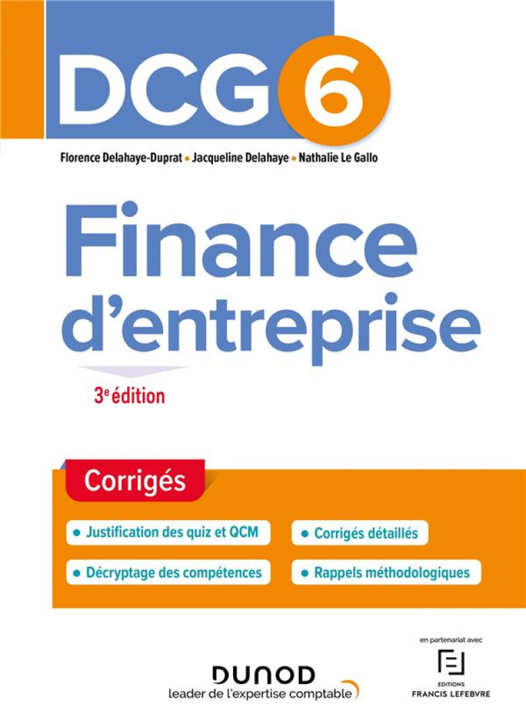 DCG 6 - FINANCE D'ENTREPRISE - DCG 6 - 1 - DCG 6 FINANCE D'ENTREPRISE - CORRIGES - 3E ED. - DELAHAYE-DUPRAT - DUNOD