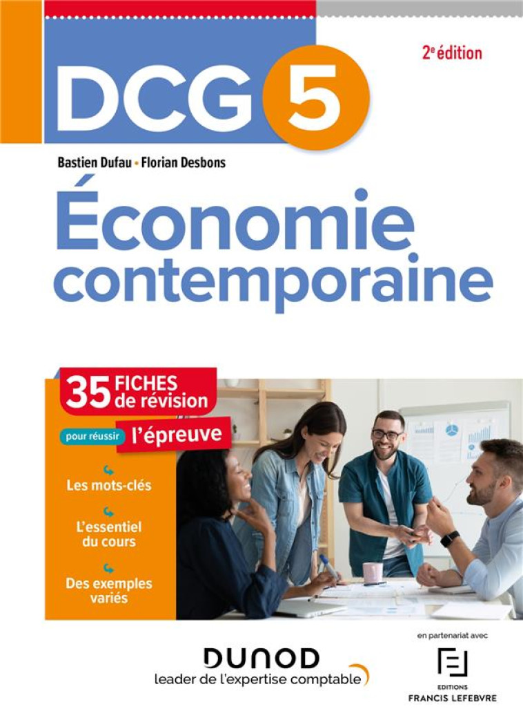 DCG 5 : ECONOMIE CONTEMPORAINE  -  35 FICHES DE REVISION POUR REUSSIR L'EPREUVE (2E EDITION) - DUFAU/DESBONS - DUNOD