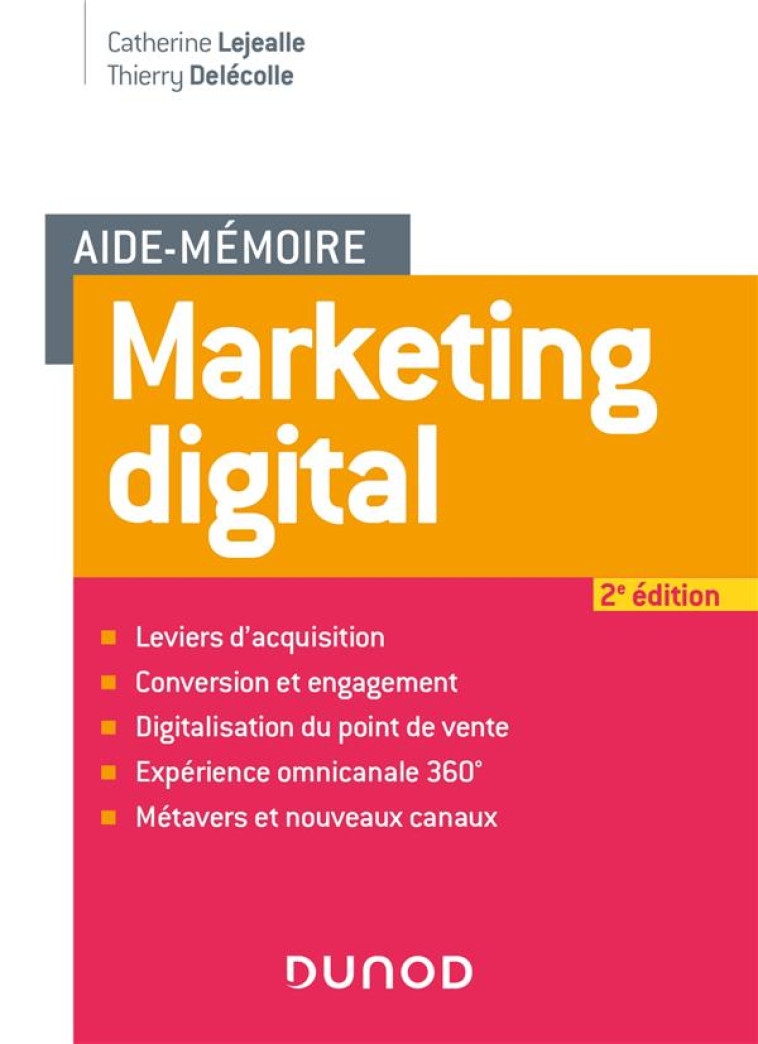 AIDE-MEMOIRE : MARKETING DIGITAL (2E EDITION) - LEJEALLE/DELECOLLE - DUNOD