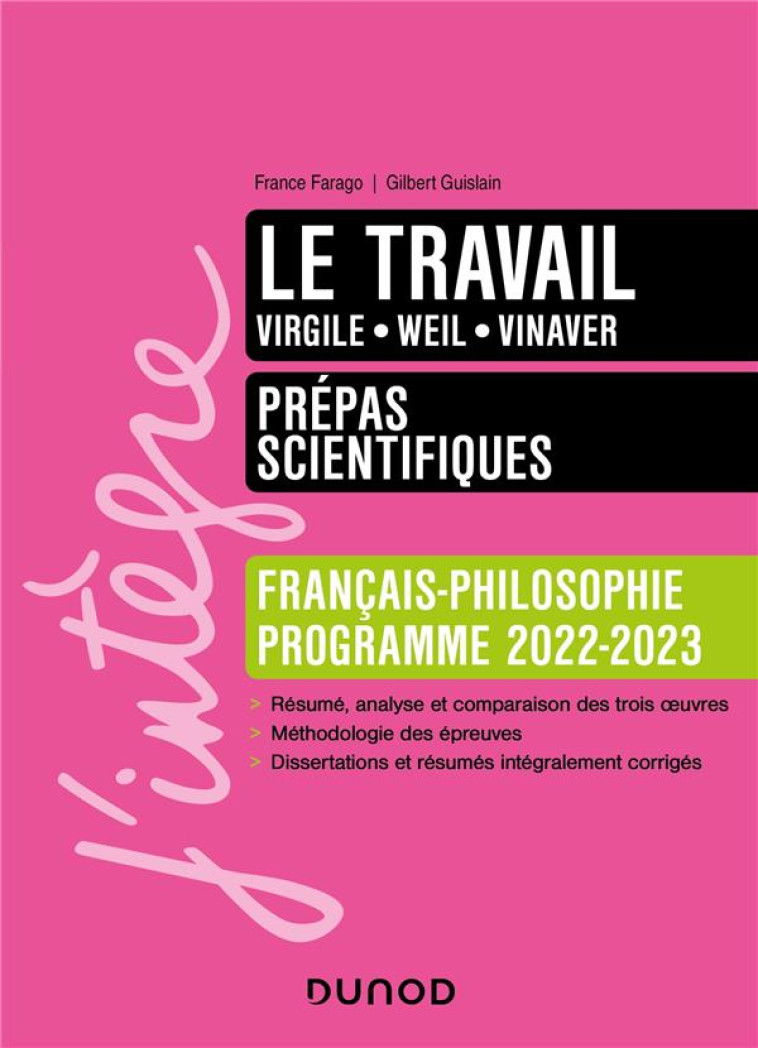 LE TRAVAIL  -  PREPAS SCIENTIFIQUES FRANCAIS-PHILOSOPHIE (EDITION 2022/2023) - FARAGO/GUISLAIN - DUNOD