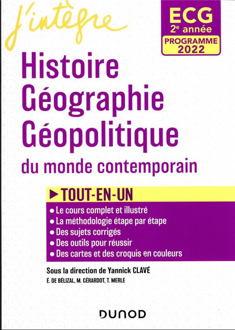 HISTOIRE, GEOGRAPHIE, GEOPOLITIQUE  -  ECG, 2E ANNEE  -  TOUT-EN-UN - CLAVE/BELIZAL/MERLE - DUNOD