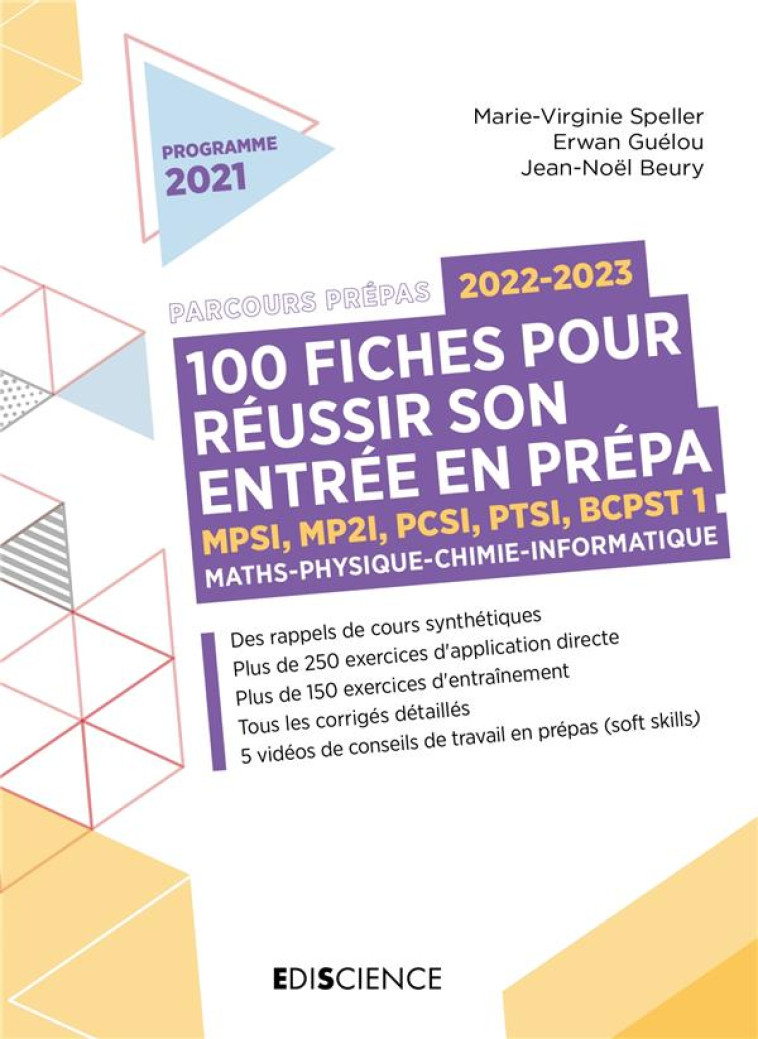 100 FICHES POUR REUSSIR SON ENTREE EN PREPA 2022-2023 - MATHS-PHYSIQUE-CHIMIE-INFORMATIQUE - 2E ED. - BEURY/SPELLER/GUELOU - DUNOD