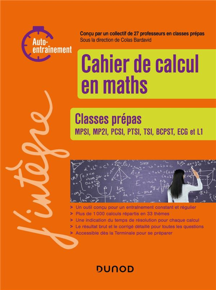 CAHIER DE CALCUL EN MATHS  -  CLASSES PREPAS - BARDAVID COLAS - DUNOD