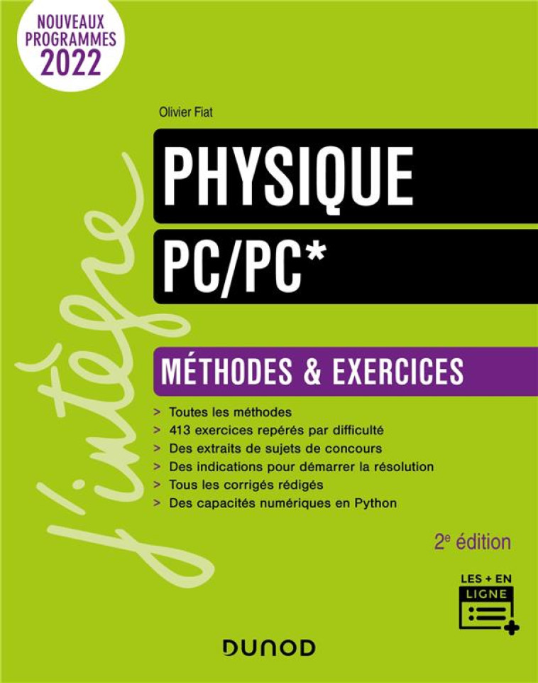 PHYSIQUE  -  PC/PC*  -  METHODES ET EXERCICES (2E EDITION) - FIAT OLIVIER - DUNOD