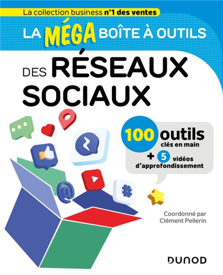 LA MEGA BOITE A OUTILS : DES RESEAUX SOCIAUX - PELLERIN CLEMENT - DUNOD