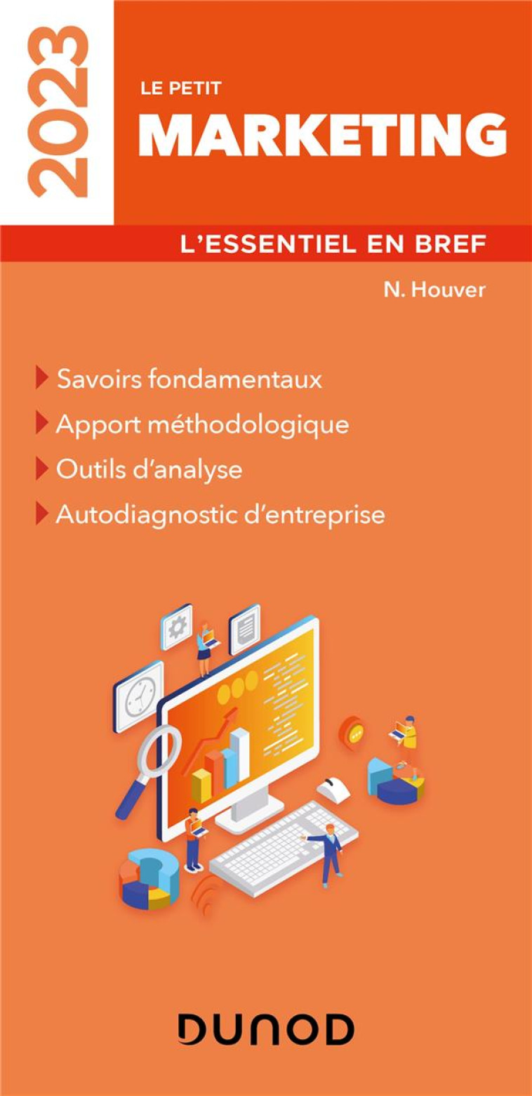 LE PETIT MARKETING : L'ESSENTIEL EN BREF (EDITION 2023) - HOUVER NATHALIE - DUNOD