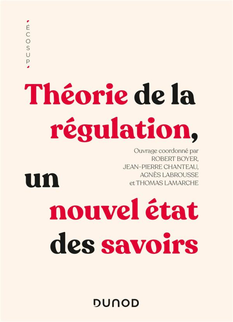 THEORIE DE LA REGULATION : UN NOUVEL ETAT DES SAVOIRS - BOYER/CHANTEAU - DUNOD