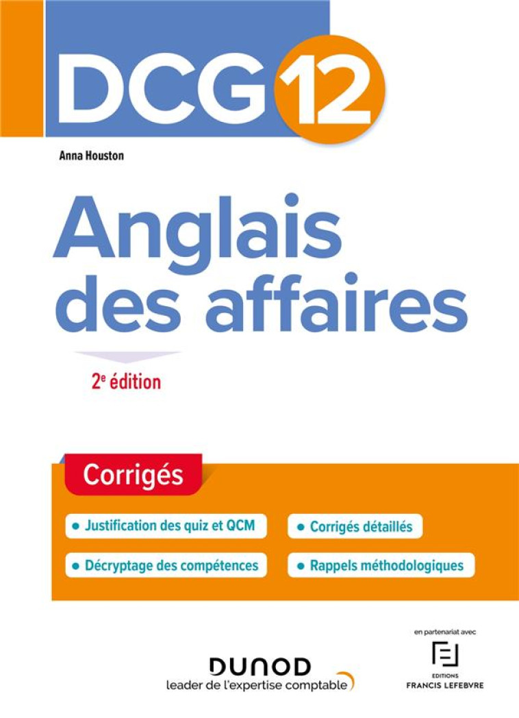 DCG 12 : ANGLAIS DES AFFAIRES  -  CORRIGES (2E EDITION) - HOUSTON ANNA - DUNOD