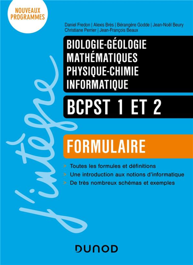 BIOLOGIE - GEOLOGIE - MATHS - PHYSIQUE-CHIMIE - INFORMATIQUE  -  BCPST 1 ET 2  -  FORMULAIRE - FREDON/BRES/GODDE - DUNOD