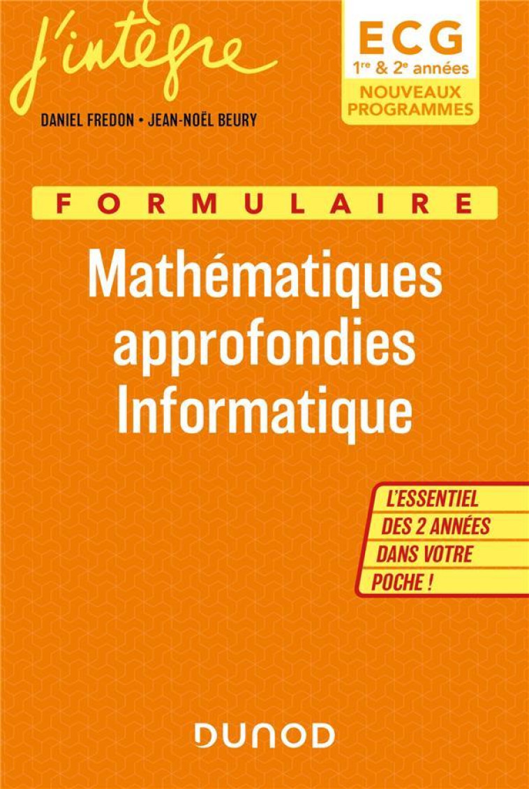 FORMULAIRE MATHEMATIQUES APPROFONDIES, INFORMATIQUE  -  ECG 1 et 2 - FREDON/BEURY - DUNOD