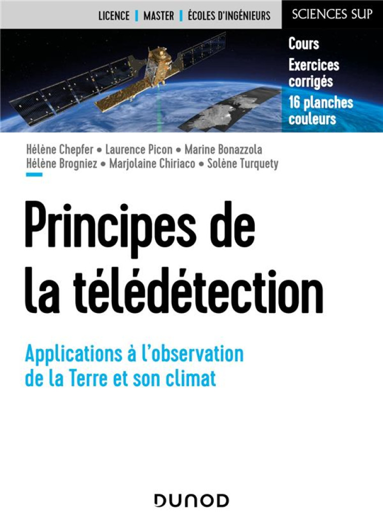 PRINCIPES DE LA TELEDETECTION : APPLICATIONS A L'OBSERVATION DU SYSTEME CLIMATIQUE TERRESTRE - CHEPFER/PICON - DUNOD