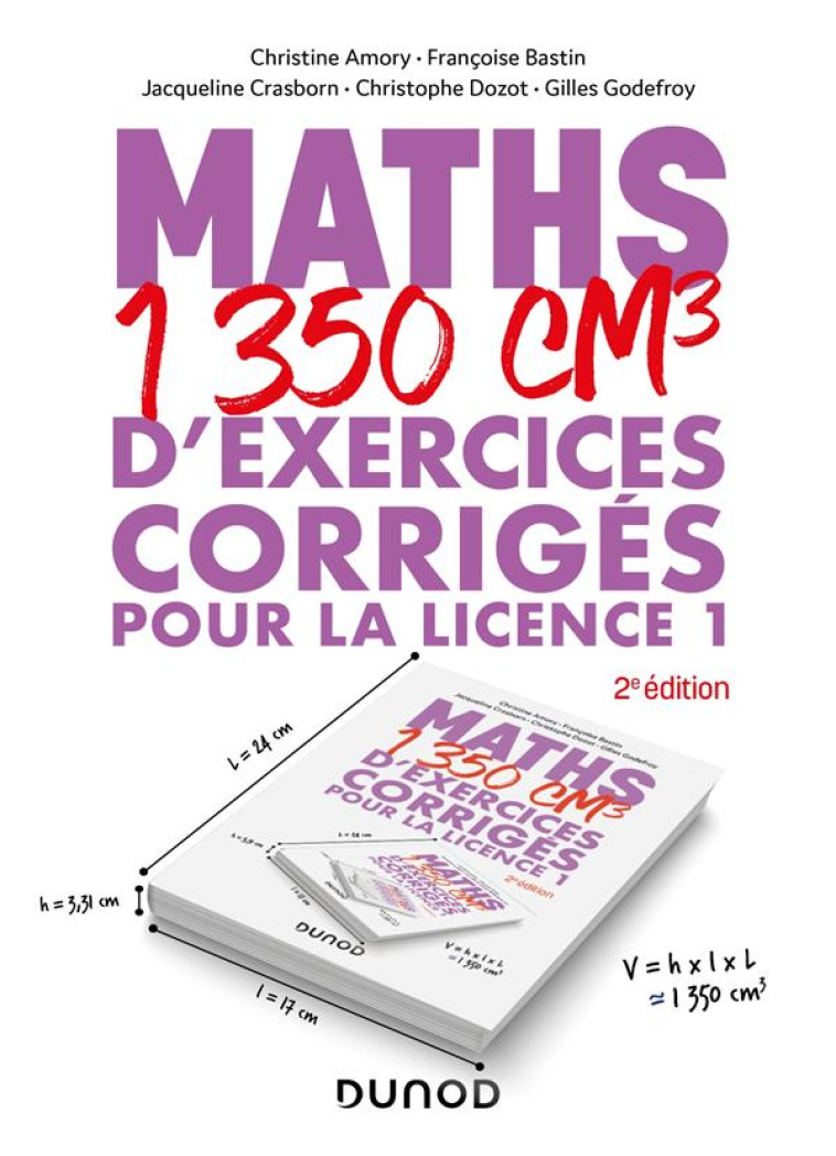 MATHS : 1350 CM3 D'EXERCICES CORRIGES POUR LA LICENCE 1 (2E EDITION) - AMORY/BASTIN/DOZOT - DUNOD