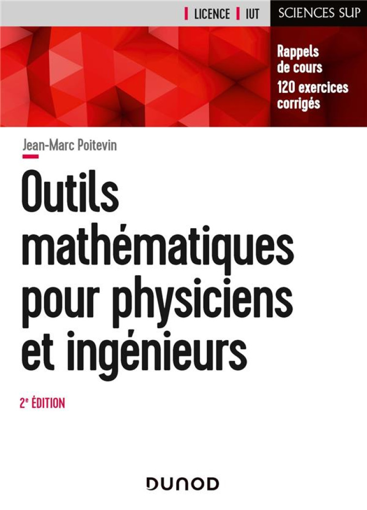 OUTILS MATHEMATIQUES POUR PHYSICIENS ET INGENIEURS (2E EDITION) - POITEVIN JEAN-MARC - DUNOD