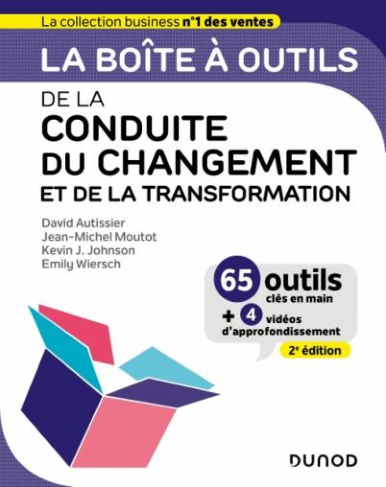 LA BOITE A OUTILS : DE LA CONDUITE DU CHANGEMENT ET DE LA TRANSFORMATION (2E EDITION) - AUTISSIER/MOUTOT - DUNOD