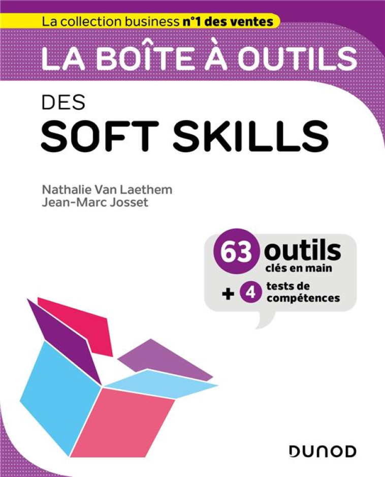 LA BOITE A OUTILS : DES SOFT SKILLS - VAN LAETHEM/JOSSET - DUNOD