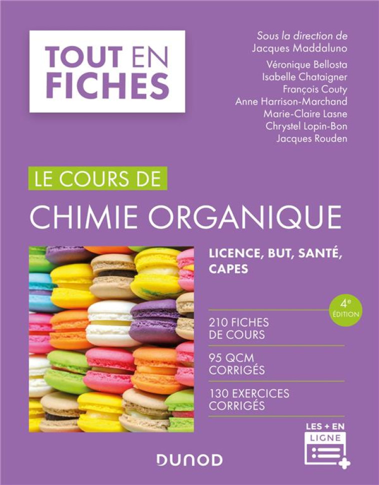 LE COURS DE CHIMIE ORGANIQUE (4E EDITION) - MADDALUNO/BELLOSTA - DUNOD