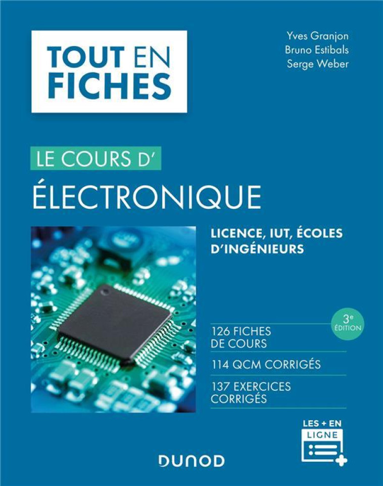 LE COURS D'ELECTRONIQUE (3E EDITION) - GRANJON/ESTIBALS - DUNOD