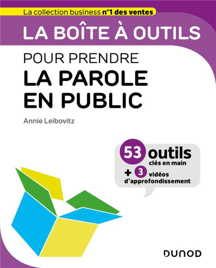 LA BOITE A OUTILS : POUR PRENDRE LA PAROLE EN PUBLIC - LEIBOVITZ ANNIE - DUNOD