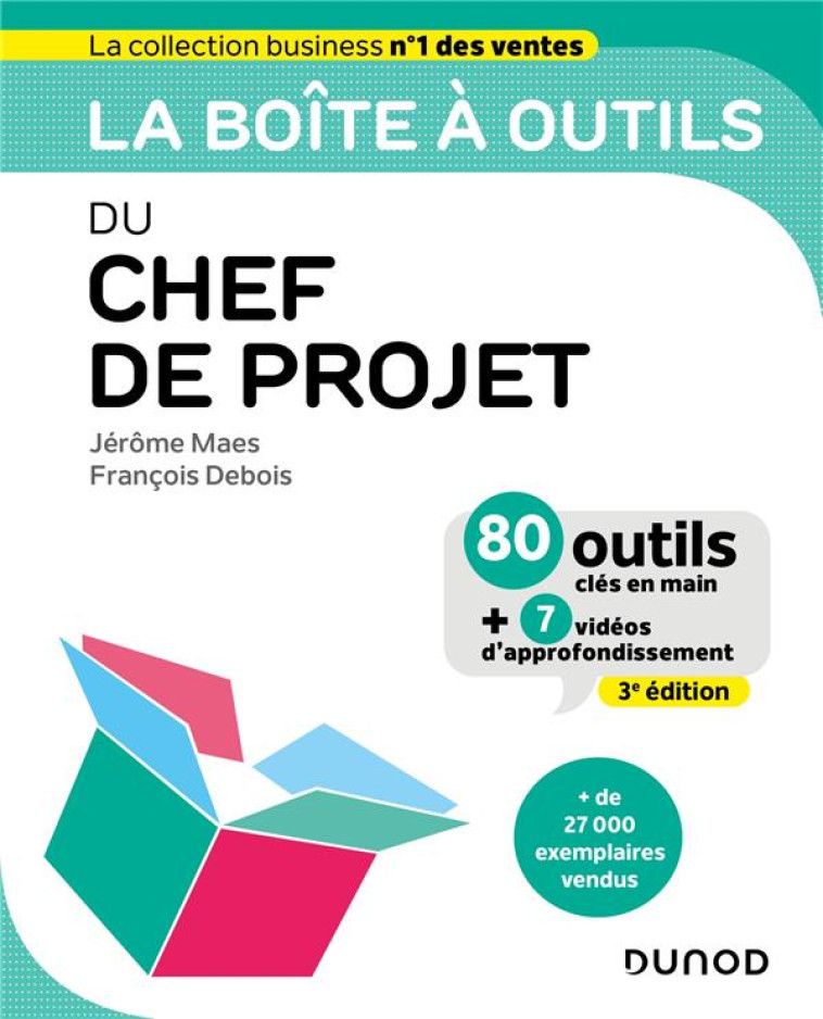 LA BOITE A OUTILS : DU CHEF DE PROJET (3E EDITION) - MAES/DEBOIS - DUNOD