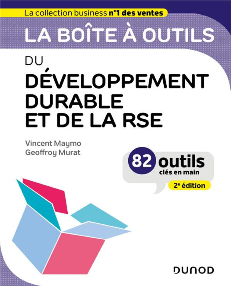 LA BOITE A OUTILS : DU DEVELOPPEMENT DURABLE ET DE LA RSE (2E EDITION) - MAYMO/MURAT - DUNOD