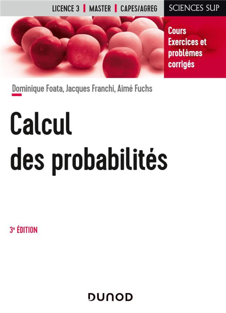 CALCUL DES PROBABILITES (3E EDITION) - FOATA/FRANCHI - DUNOD