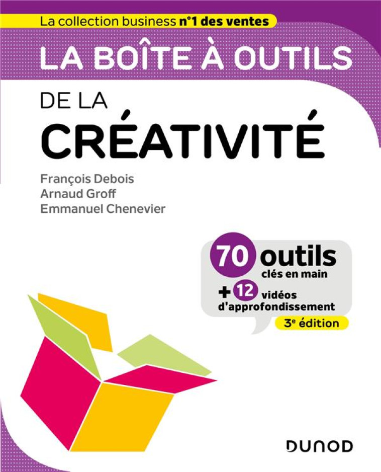 LA BOITE A OUTILS : DE LA CREATIVITE (3E EDITION) - DEBOIS/GROFF - DUNOD