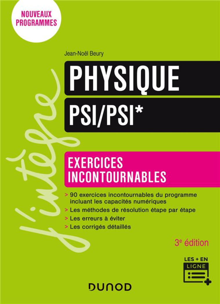 PHYSIQUE : PSI/PSI*  -  EXERCICES INCONTOURNABLES (3E EDITION) - BEURY JEAN-NOEL - DUNOD