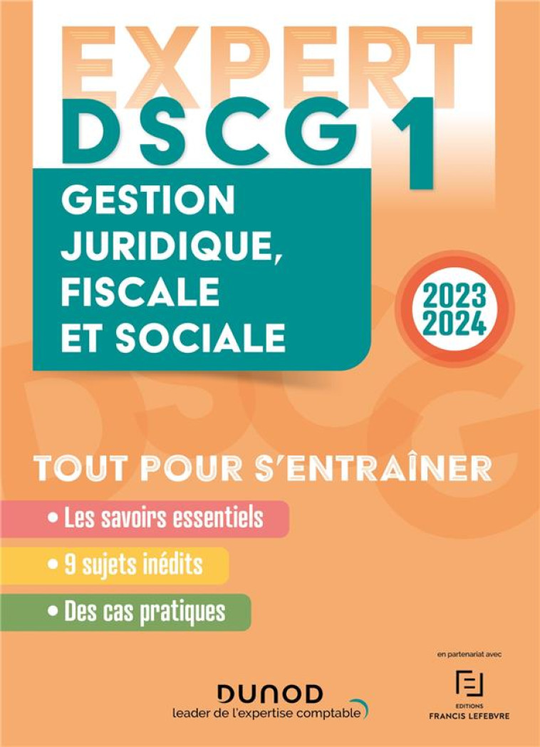 DSCG 1 : GESTION JURIDIQUE, FISCALE ET SOCIALE  -  EXPERT (EDITION 2023/2024) - MANSENCAL/MEUNIER - DUNOD