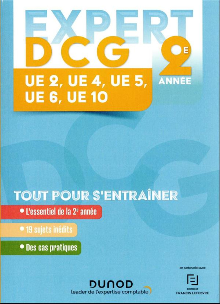 EXPERT DCG 2E ANNEE  -  UE 2-4-5-6-10  -  TOUT POUR S'ENTRAINER (EDITION 2023/2024) - BRENOT/AMELOOT/MEYER - DUNOD