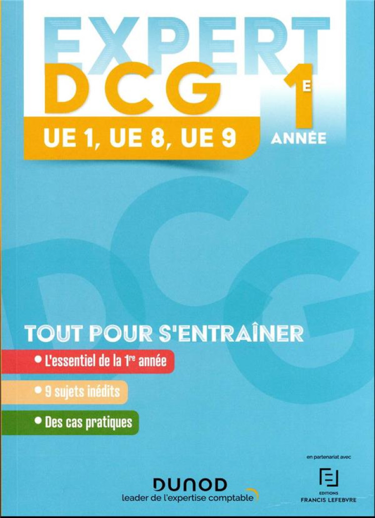 EXPERT DCG 1E ANNEE  -  UE 1-8-9  -  TOUT POUR S'ENTRAINER (EDITION 2023/2024) - LAUTARD-MATTIOLI - DUNOD