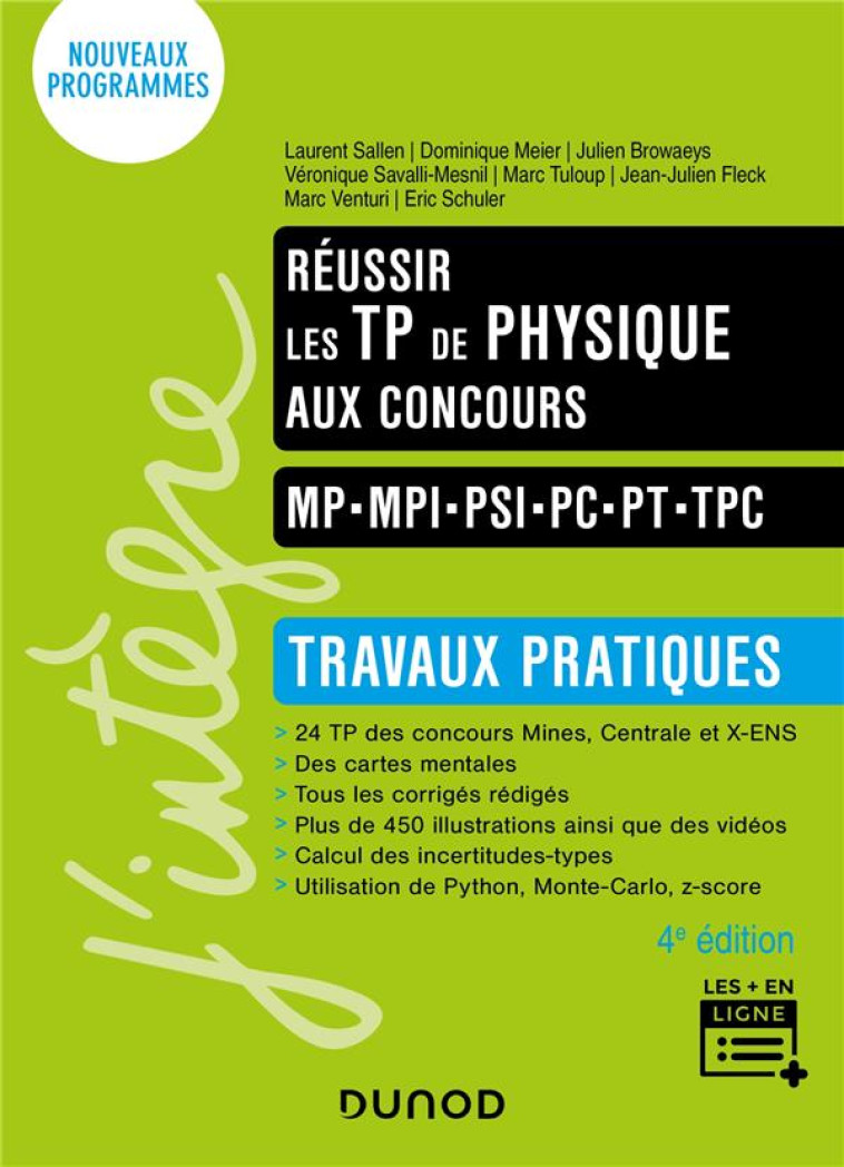 REUSSIR LES TP DE PHYSIQUE AUX CONCOURS  -  MP-MPI-PSI-PC-PT-TPC  -  TRAVAUX PRATIQUES (4E EDITION) - SALLEN/BROWAEYS - DUNOD