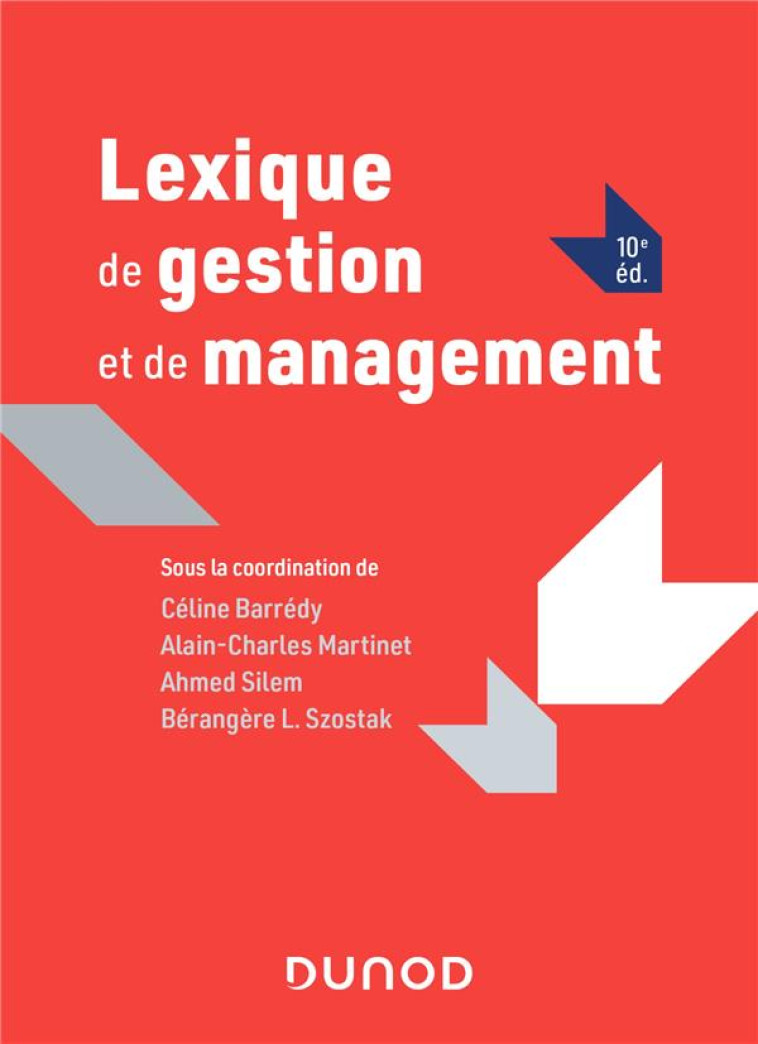 LEXIQUE DE GESTION ET DE MANAGEMENT (10E EDITION) - BARREDY/MARTINET - DUNOD