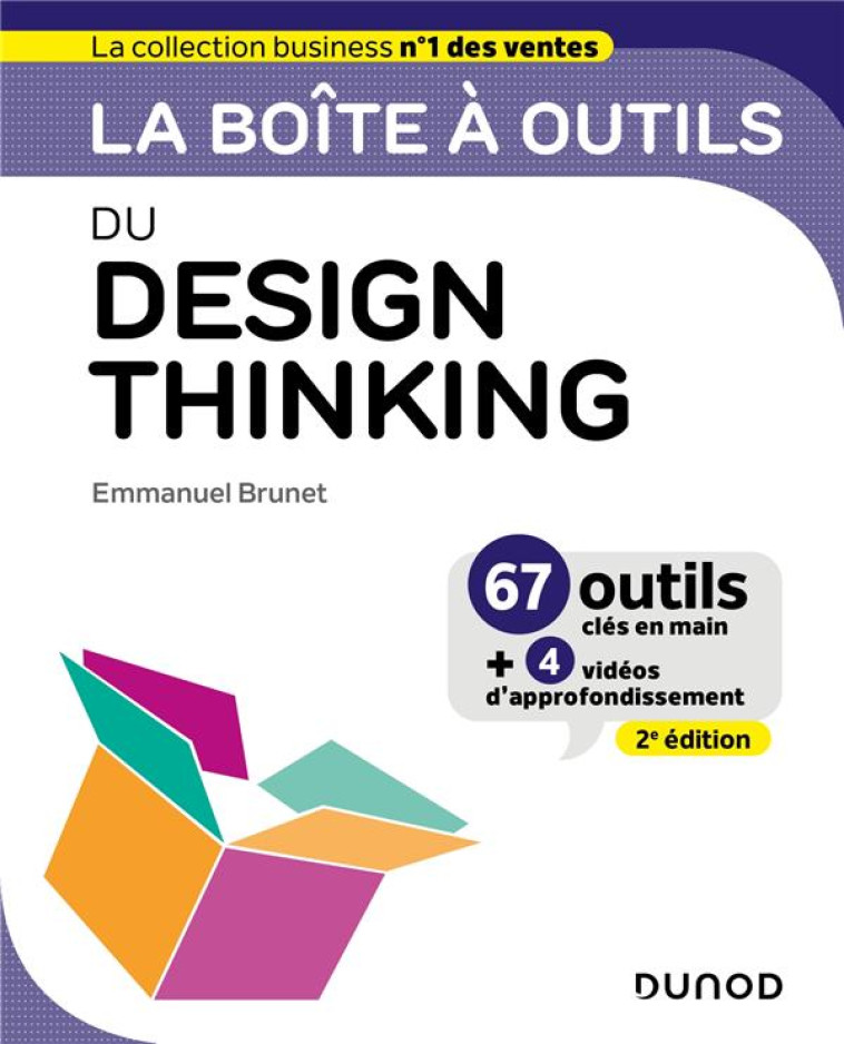 LA BOITE A OUTILS : DU DESIGN THINKING (2E EDITION) - BRUNET EMMANUEL - DUNOD