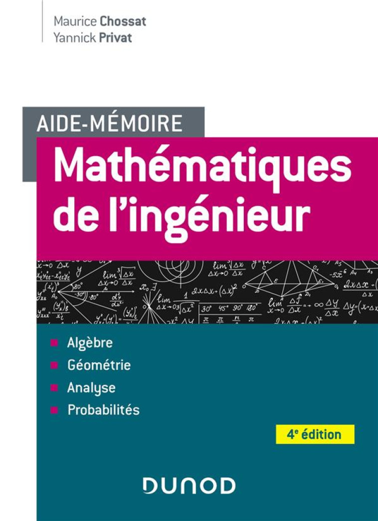 AIDE-MEMOIRE : MATHEMATIQUES DE L'INGENIEUR (4E EDITION) - CHOSSAT/PRIVAT - DUNOD