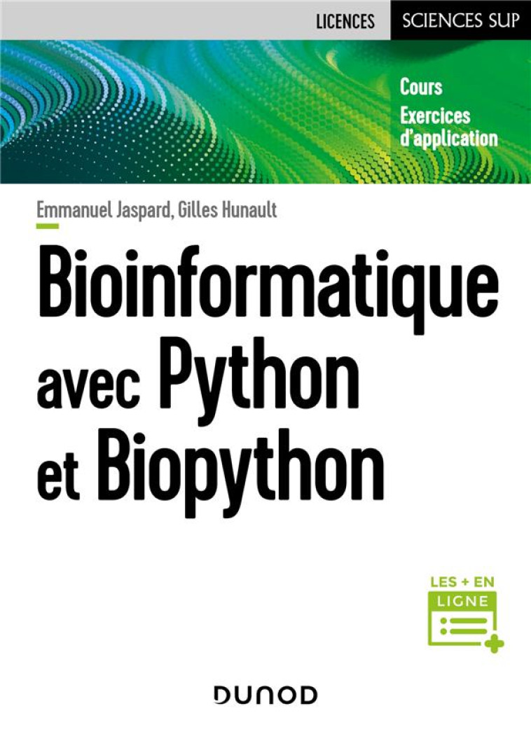 BIOINFORMATIQUE AVEC PYTHON ET BIOPYTHON - JASPARD/HUNAULT - DUNOD