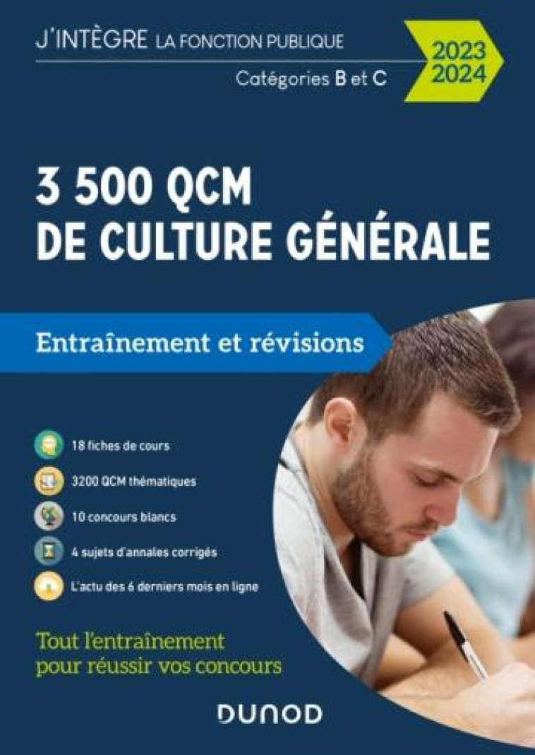 3500 QCM D'ACTUALITE ET DE CULTURE GENERALE  -  CATEGORIES B ET C  -  ENTRAINEMENT ET REVISIONS (EDITION 2023/2024) - ABDOUN MALIKA - DUNOD