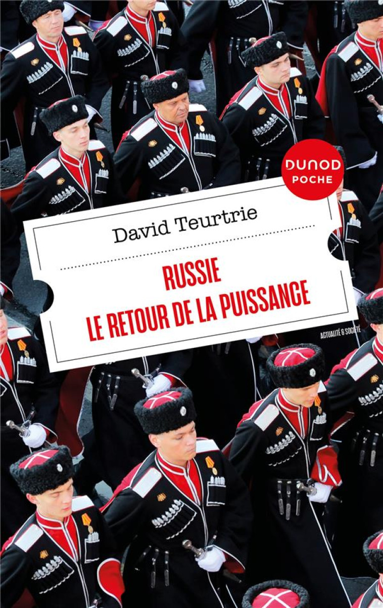 RUSSIE : LE RETOUR DE LA PUISSANCE (2E EDITION) - TEURTRIE DAVID - DUNOD