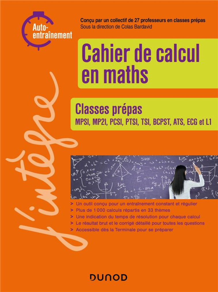 CAHIER DE CALCUL EN MATHS : CLASSES PREPAS - BARDAVID COLAS - DUNOD