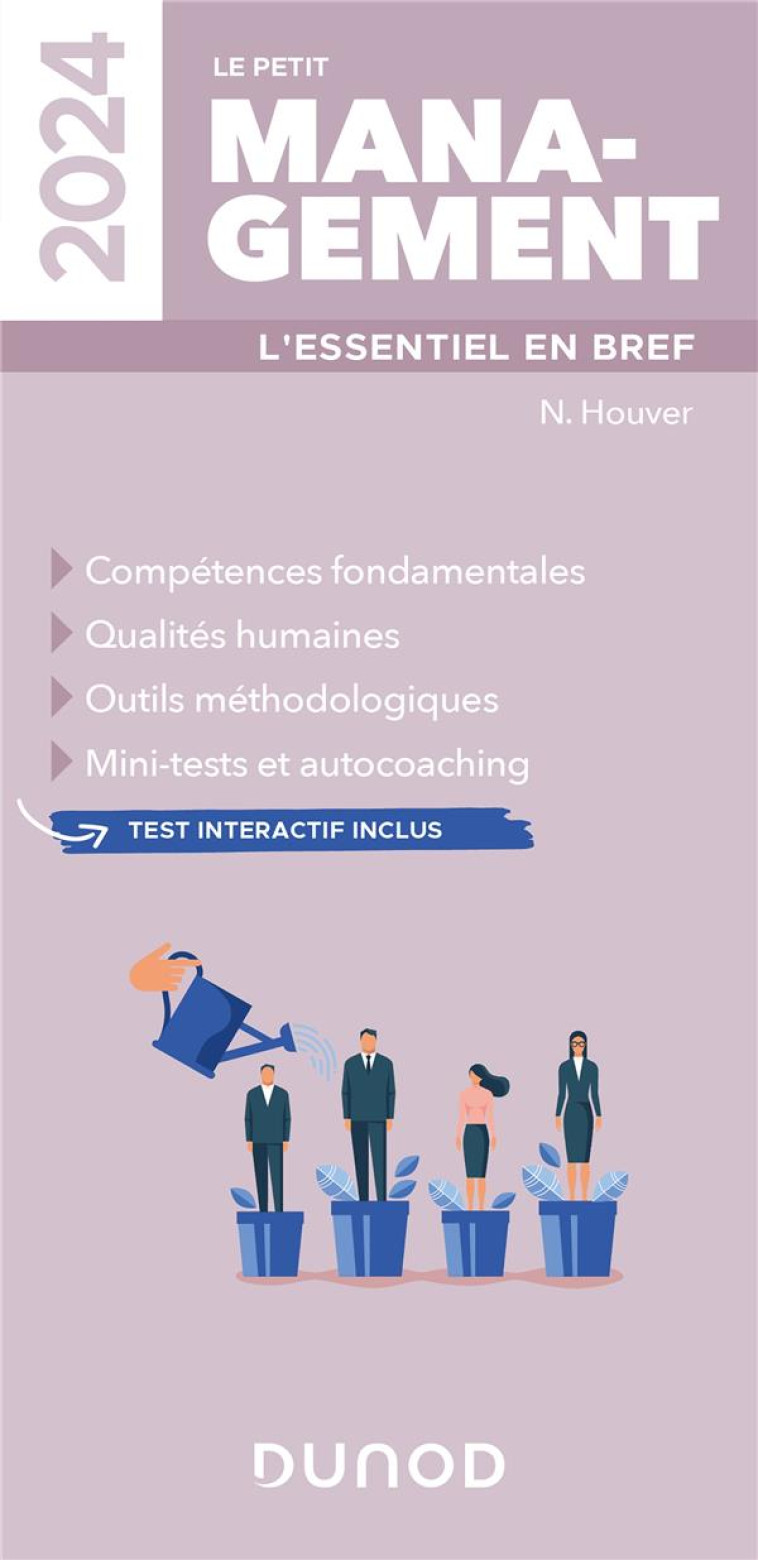 LE PETIT MANAGEMENT : L'ESSENTIEL EN BREF (EDITION 2024) - HOUVER NATHALIE - DUNOD