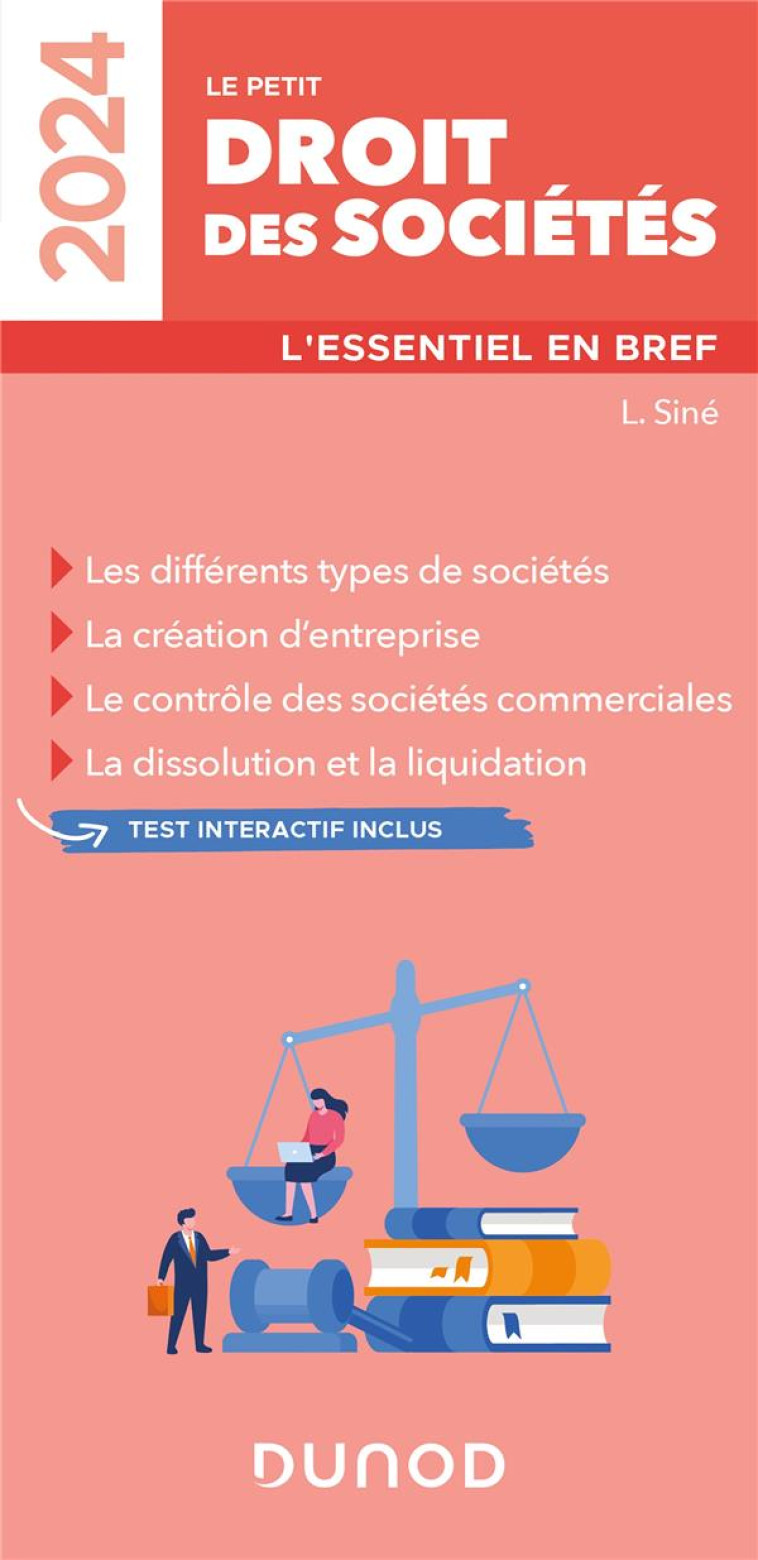 LE PETIT DROIT DES SOCIETES : L'ESSENTIEL EN BREF (EDITION 2024) - SINE LAURE - DUNOD