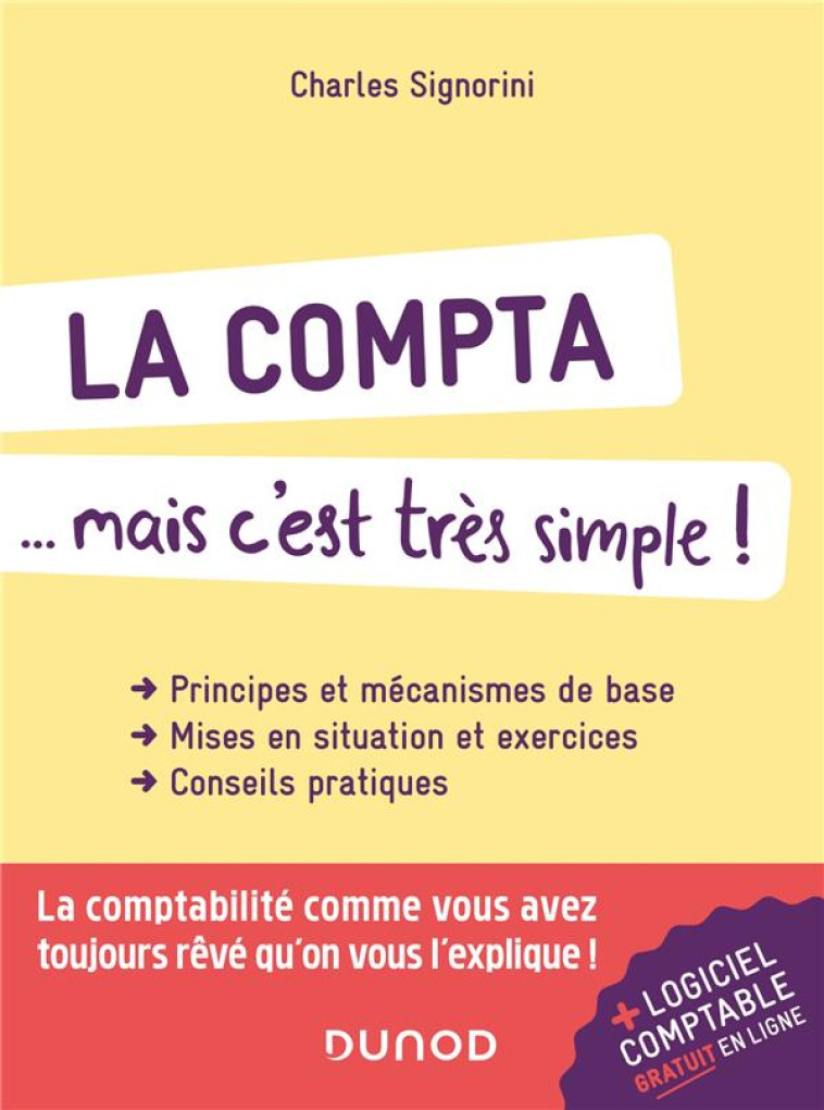 LA COMPTA... MAIS C'EST TRES SIMPLE ! (2E EDITION) - SIGNORINI CHARLES - DUNOD